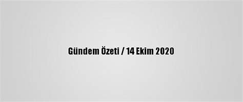 G­ü­n­d­e­m­ ­Ö­z­e­t­i­ ­/­ ­1­4­ ­E­k­i­m­ ­2­0­2­0­